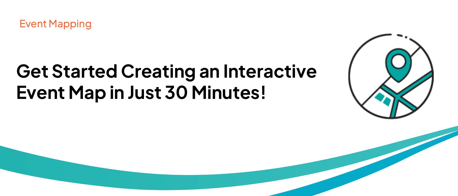 ▶️ Webinar Replay: Get Started Creating an Interactive Event Map in Just 30 Minutes!