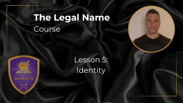 Legal Name Lesson 5 - Identity