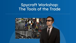 Spycraft Workshop: The Tools of the Trade