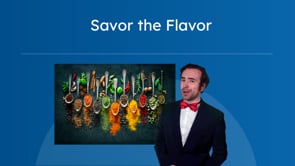 Savor the Flavor