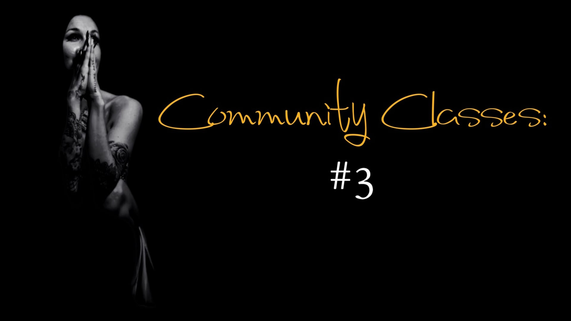 Community Class #3 (January 2025)