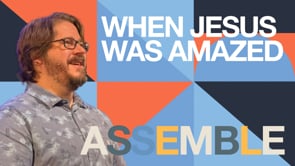 When Jesus Was Amazed