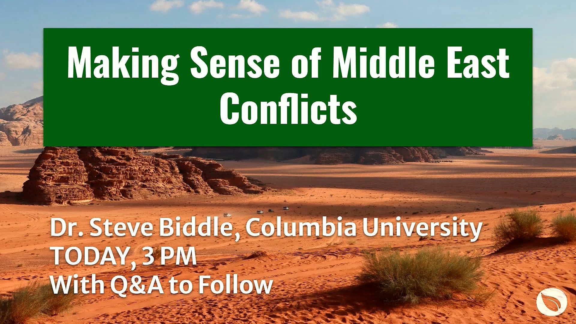 Making Sense of Middle East Conflicts, Dr. Stephen Biddle