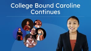 College Bound Caroline Continues