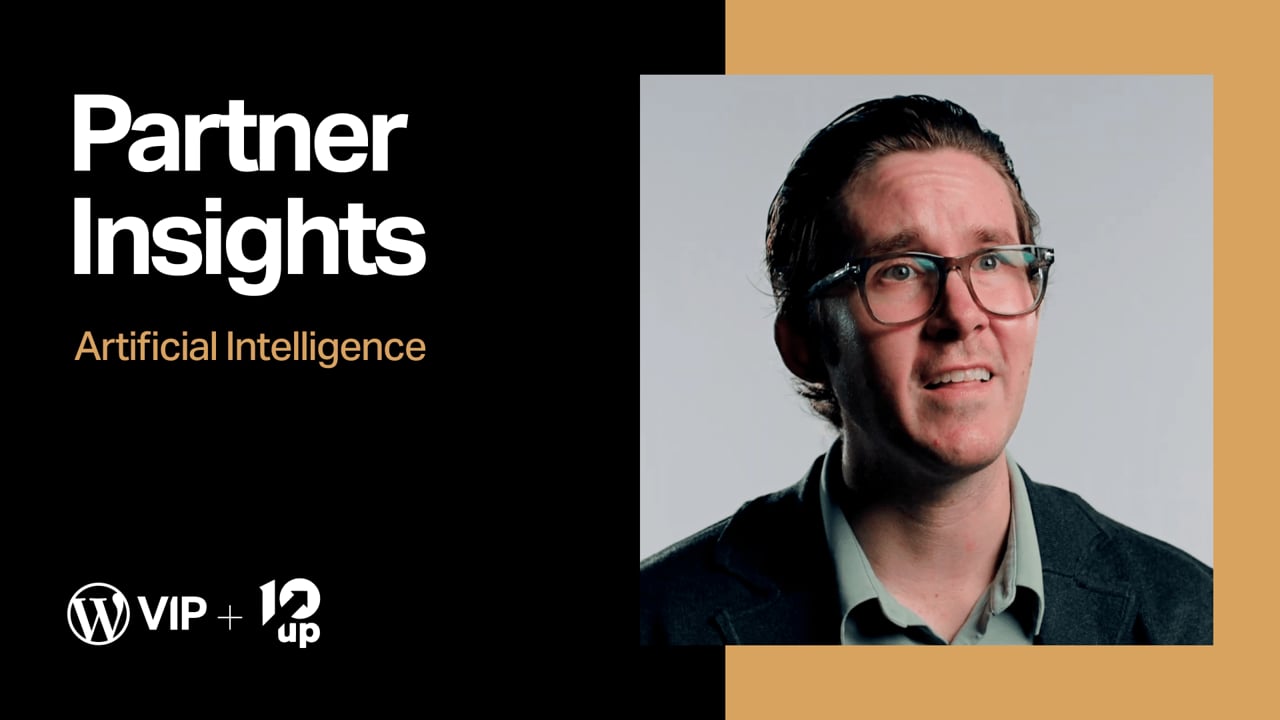 Thumbnail for: Partner Insights on AI: 10up