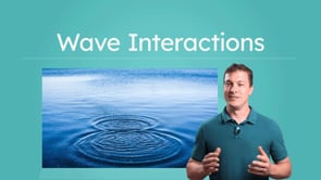 Wave Interactions