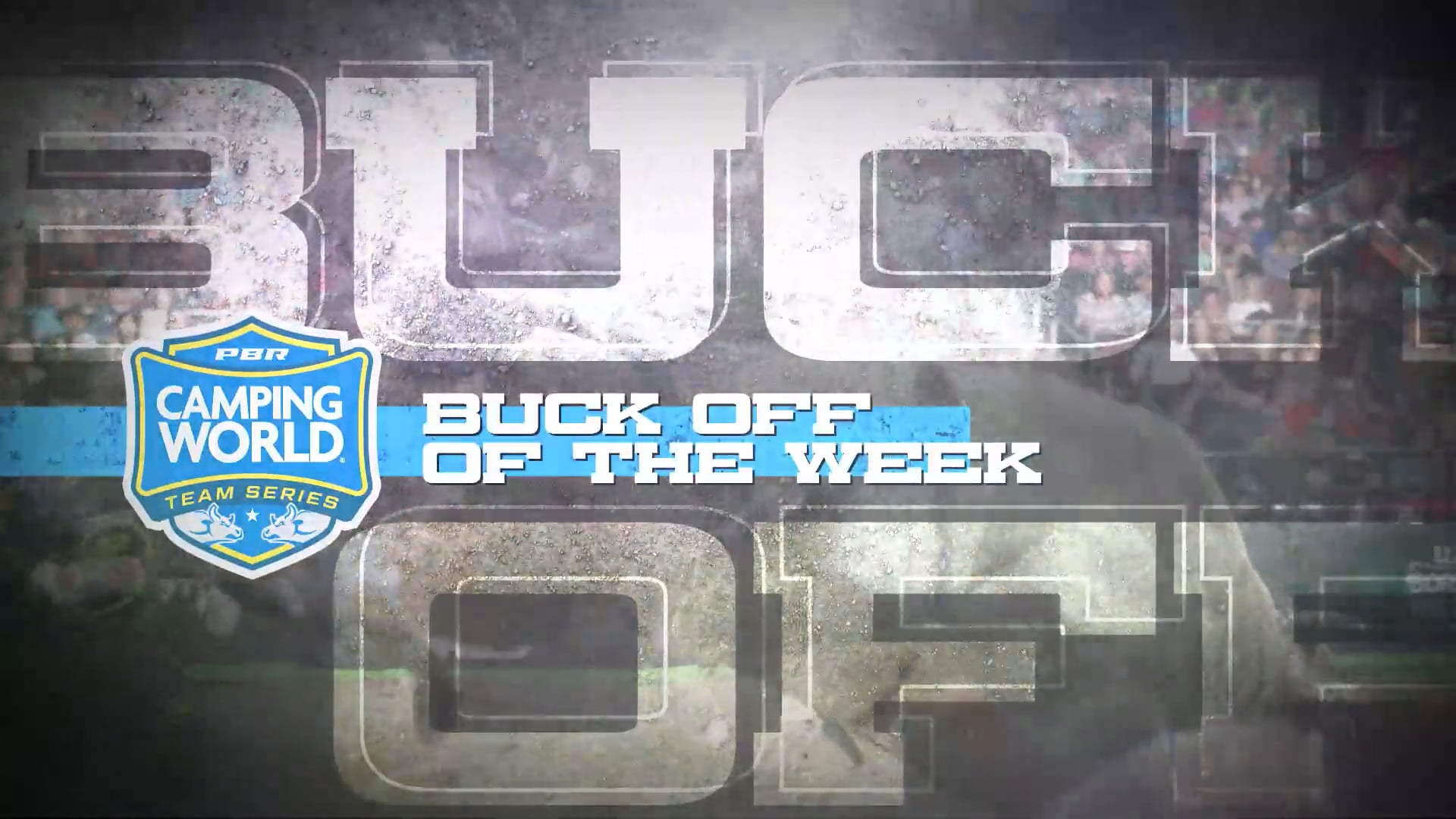 Professional Bull Riders - Buck Off of the Week - Weekly Topical Promo Spot