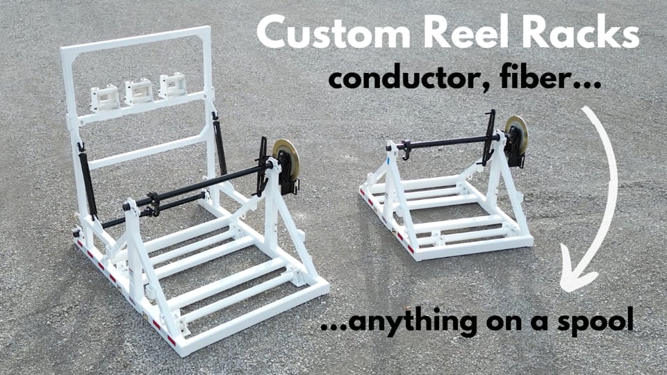 Conductor and Fiber Reel Racks - Custom Designed
