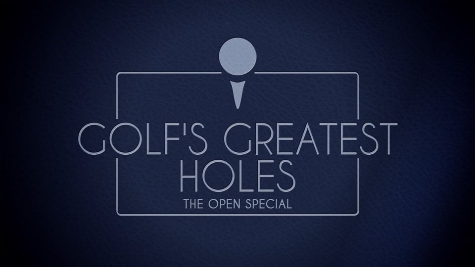 Golf's Greatest Holes - Series 3
