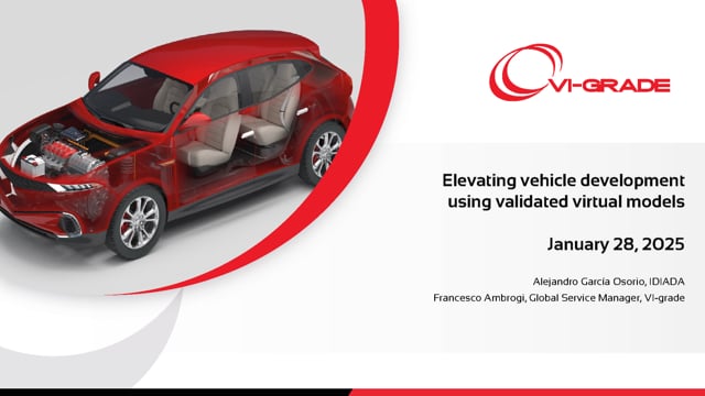 Elevating vehicle development using validated virtual models