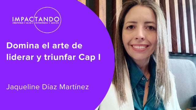 Domina el arte de liderar y triunfar Cap I
