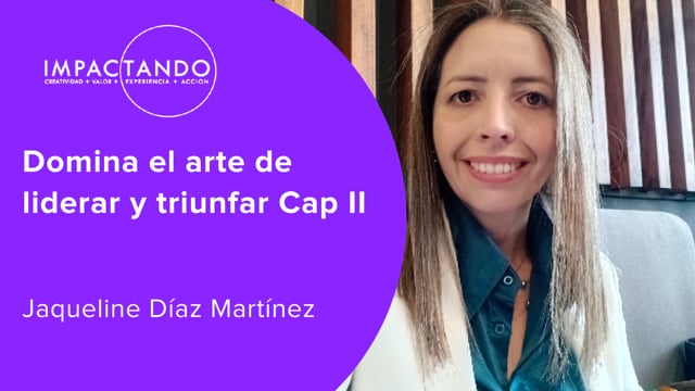 Domina el arte de liderar y triunfar Cap II