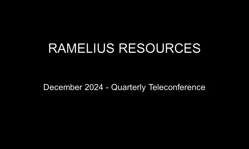 Ramelius Resources - December 2024 - Quarterly Teleconference