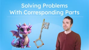 Solving Problems With Corresponding Parts