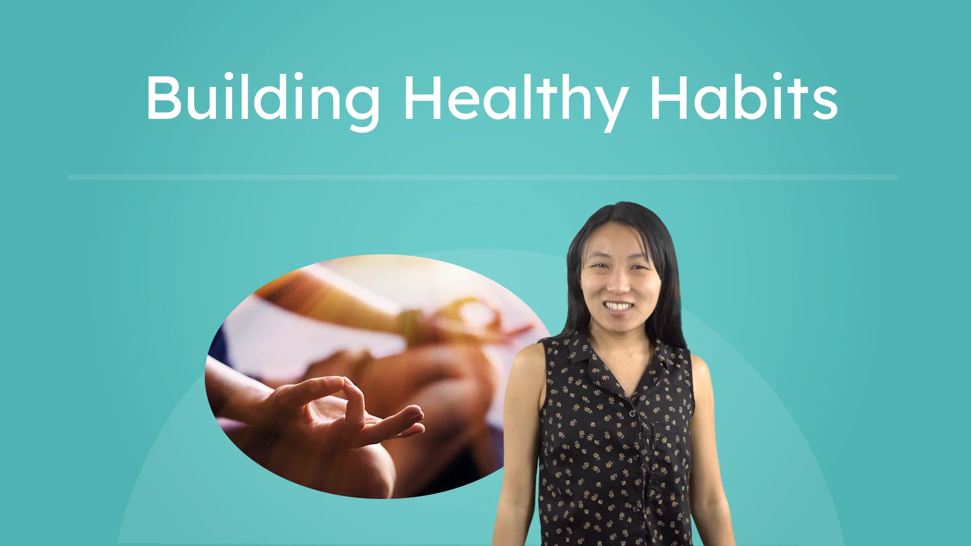 Building Healthy Habits
