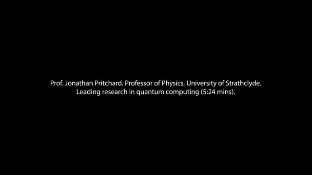 Prof. Jonathan Pritchard, Professor of Physics, University of Strathclyde - leading research in quantum computing.