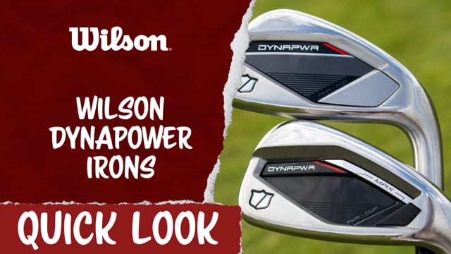 Quick Look | Wilson Dynapower Irons