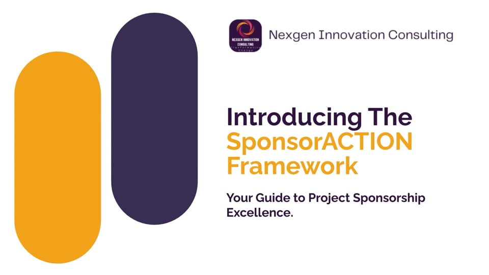 Introducing the SponsorACTION® Framework: A Smarter Way to Lead Projects to Success