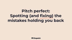 Pitch perfect: Spotting (and fixing) the mistakes holding you back