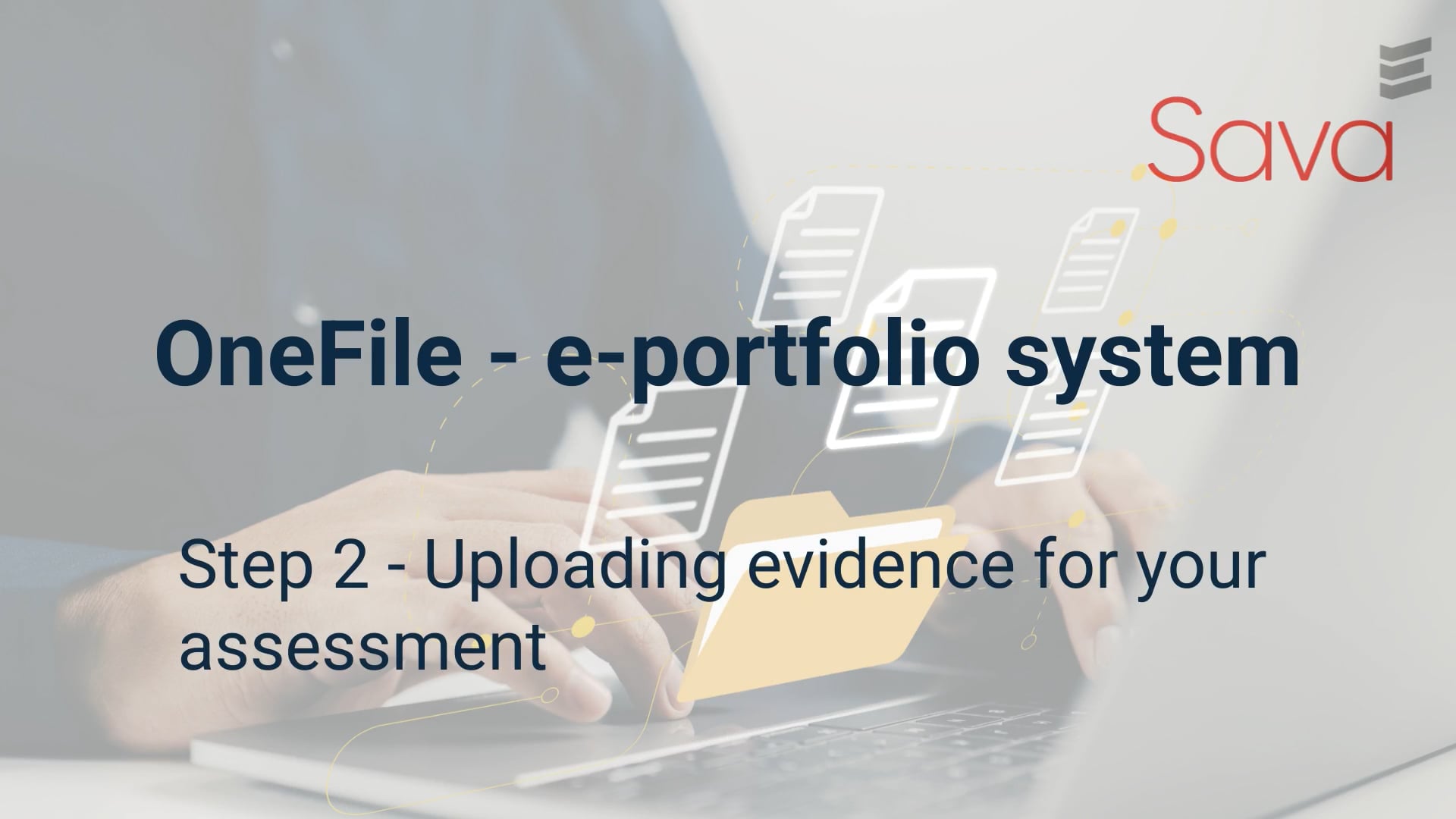 OneFile - uploading evidence for your assessment