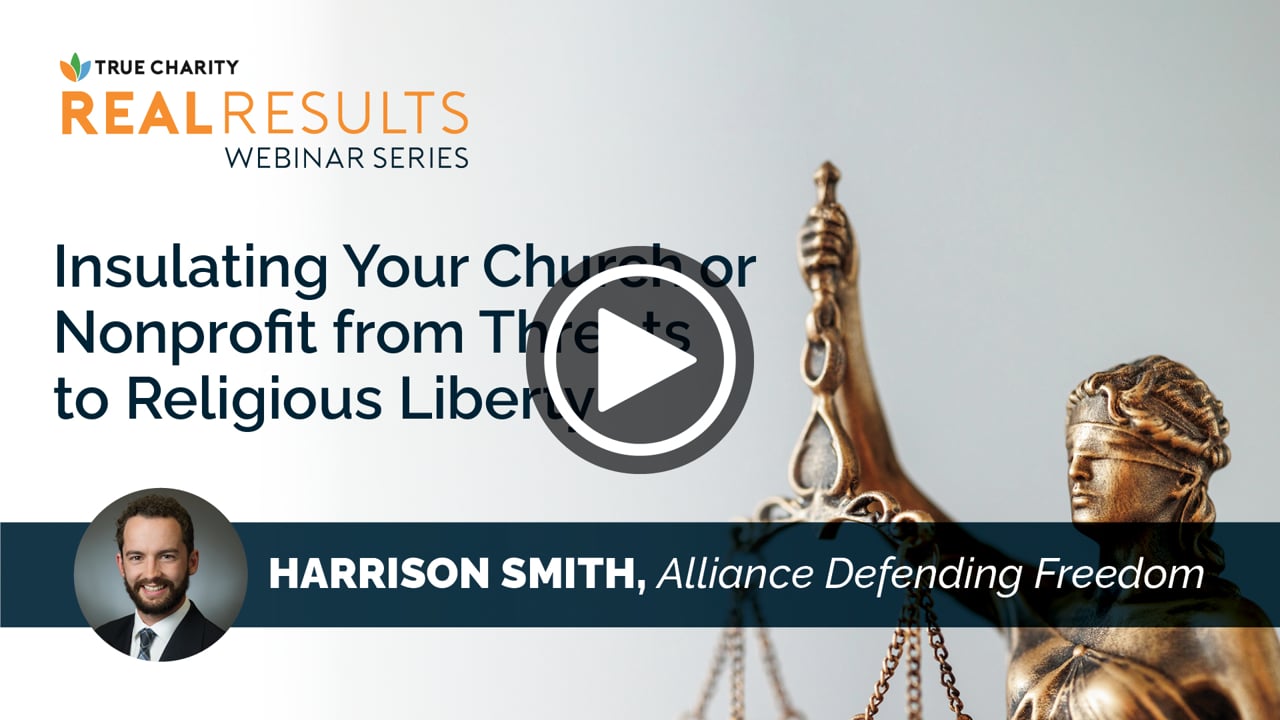 Insulating Your Church or Nonprofit from Threats to Religious Liberty