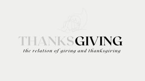 The Relation of Giving and Thanksgiving