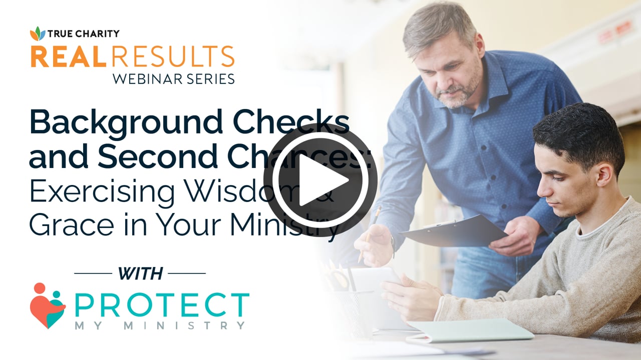 Background Checks & Second Chances: Exercising Wisdom & Grace