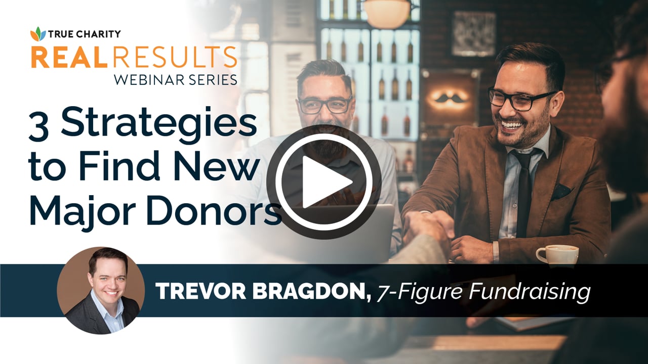 3 Strategies for Finding New Major Donors