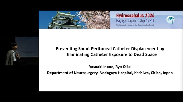 Preventing Shunt Peritoneal Catheter Displacement by Eliminating Catheter Exposure to Dead Space - Yasuaki Inoue