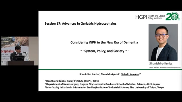 Considering iNPH in the New Era of Dementia ~Society, Policy, and Institution~ - Shigeki Yamada