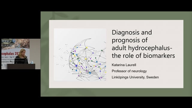 Diagnosis and prognosis of adult hydrocephalus-the role of biomarkers - Katarina Laurell