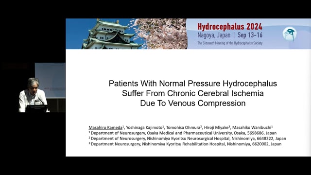 Patients With Normal Pressure Hydrocephalus Suffer From Chronic Cerebral Ischaemia Due To Venous Compression - Masahiro Kameda