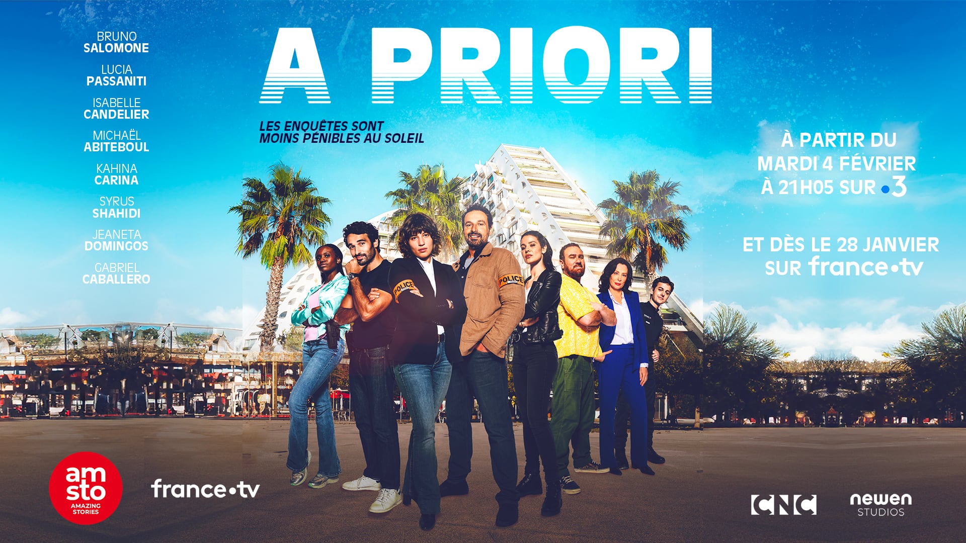 À Priori - Fiction prime time 8x52' - saison 1 (France 3 / Amsto - Newen)
