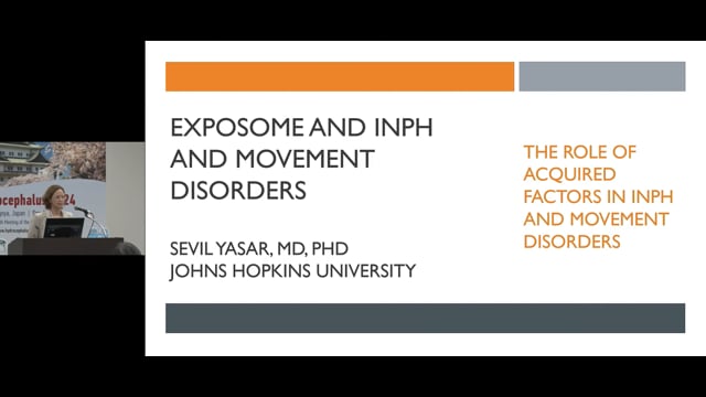 Exposome And Inph – The Role Of Acquired Factors In Inph And Movement Disorders - Sevil Yasar