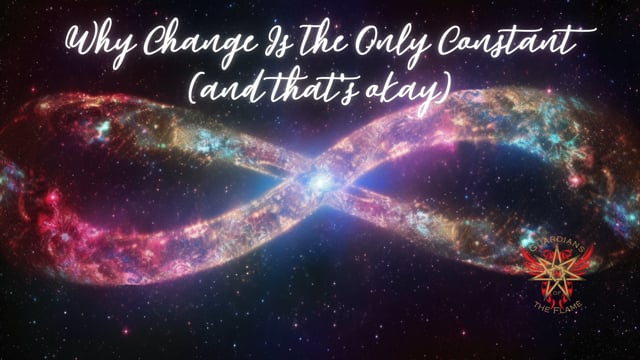 Why Change is the Only Constant (and that's okay)
