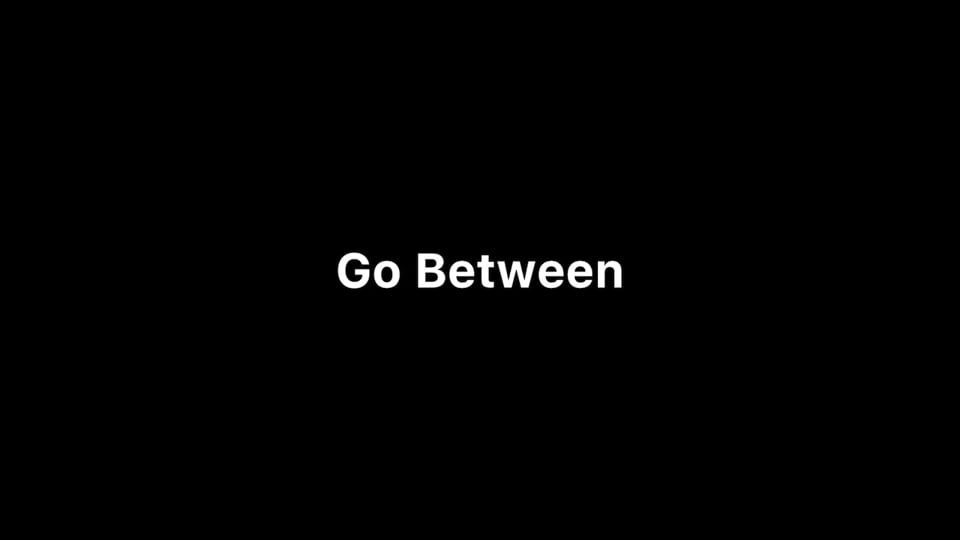 Go Between
