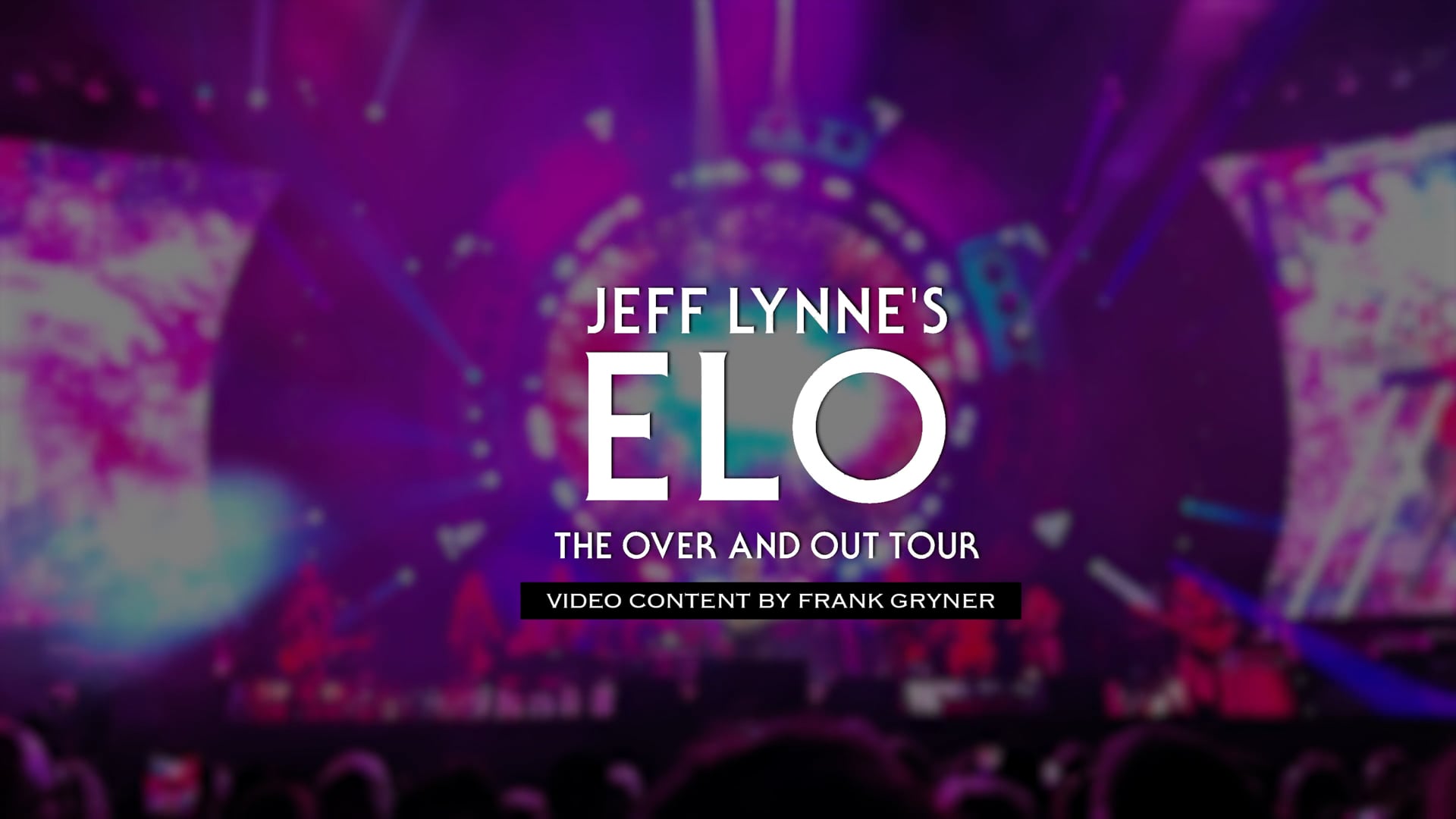 Jeff Lynne's ELO | Frank Gryner: Video Designer