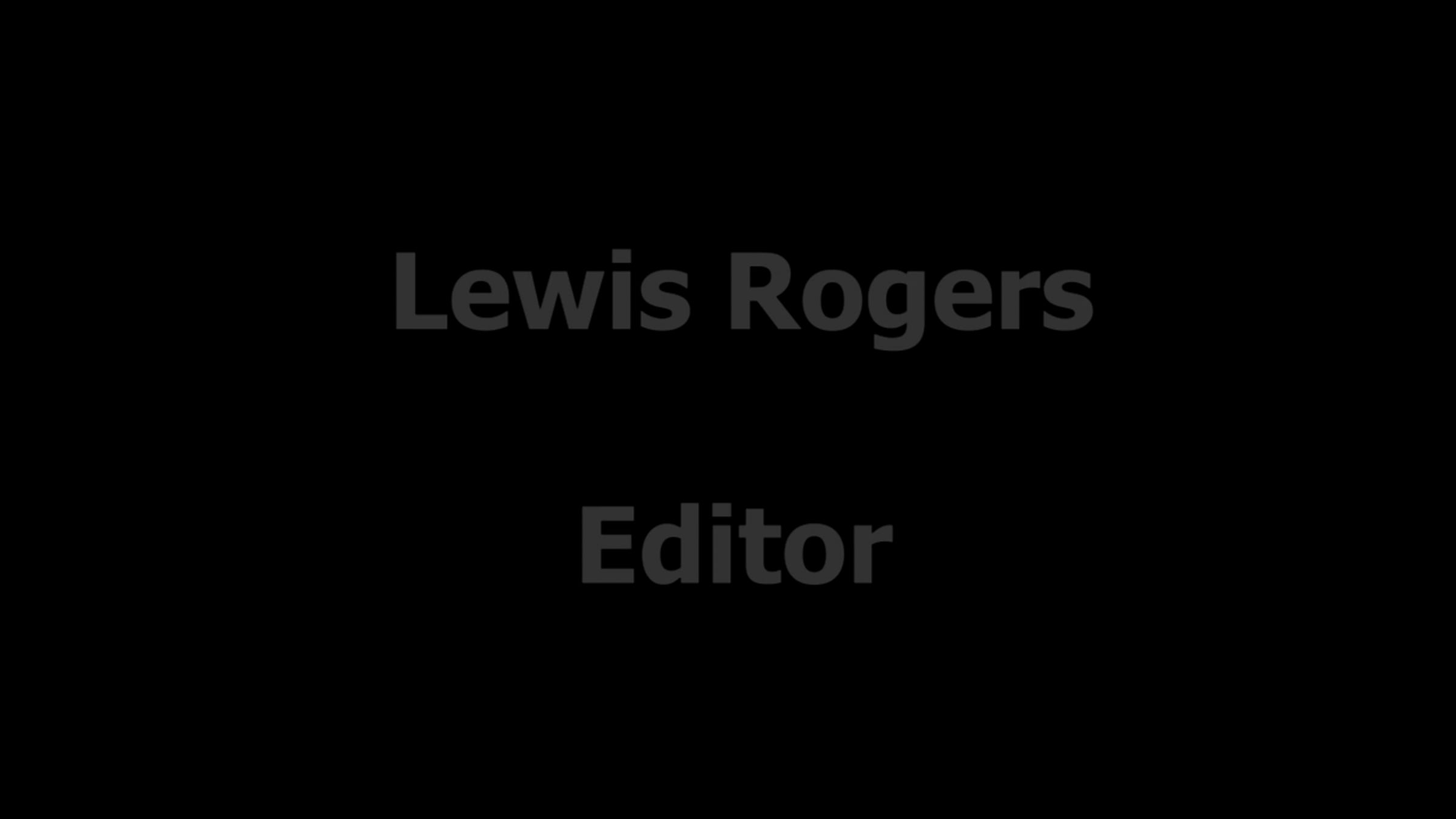 Lewis Rogers Editor Showreel | Videos & Movies on Vimeo