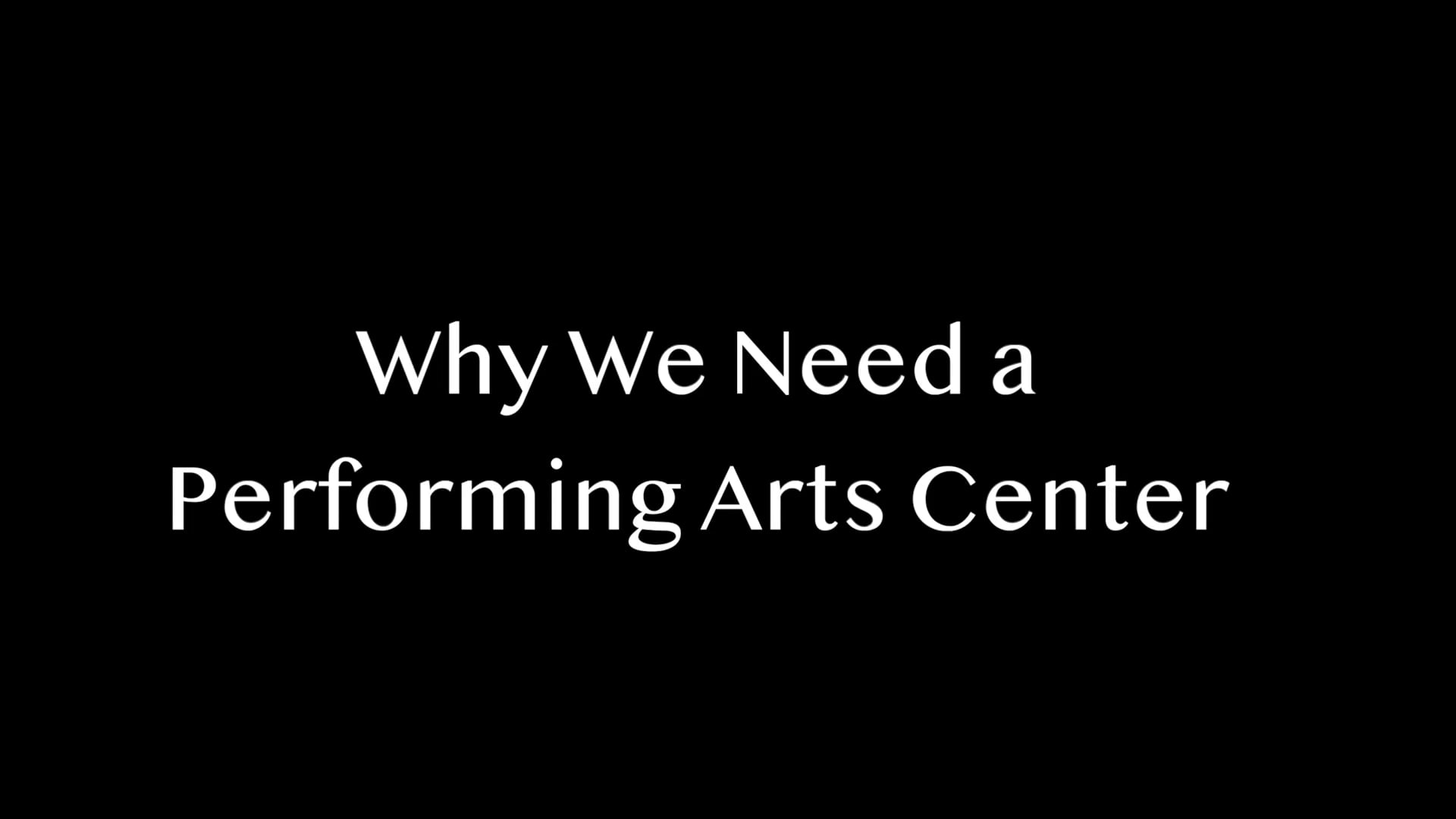 Why we need a performing arts center