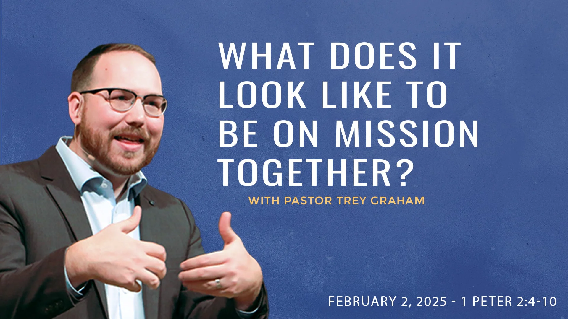 what-does-it-look-like-to-be-on-mission-together-1-peter-2-4-10