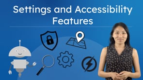 Settings and Accessibility Features