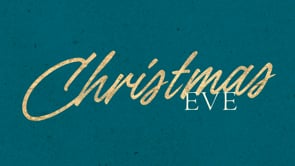 2024 Christmas Eve Service
