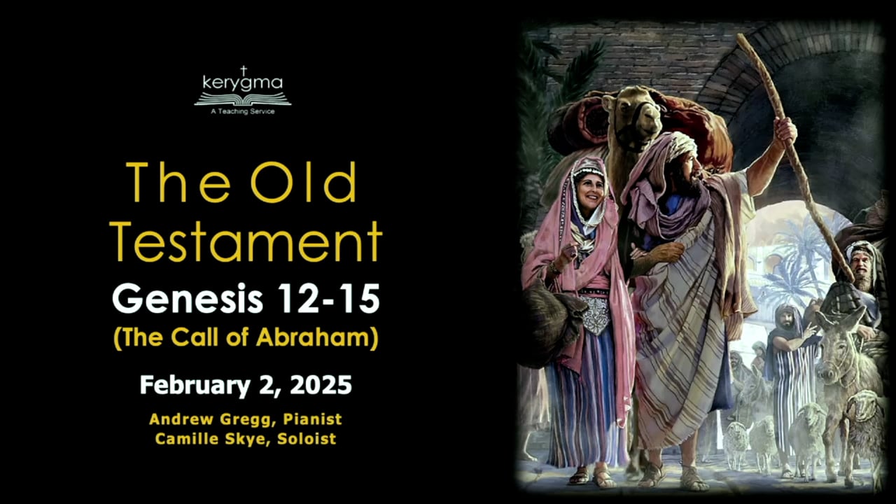 The Old Testament: Genesis 12-15 - The Call of Abraham