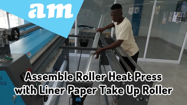 Assemble H-ROLLER/1600/E6P Roller Heat Press with Liner Paper Take Up Roller, Installation Guide