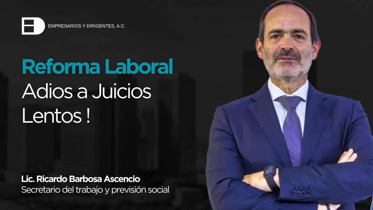 ¡Reforma laboral ¡Adiós a juicios lentos!