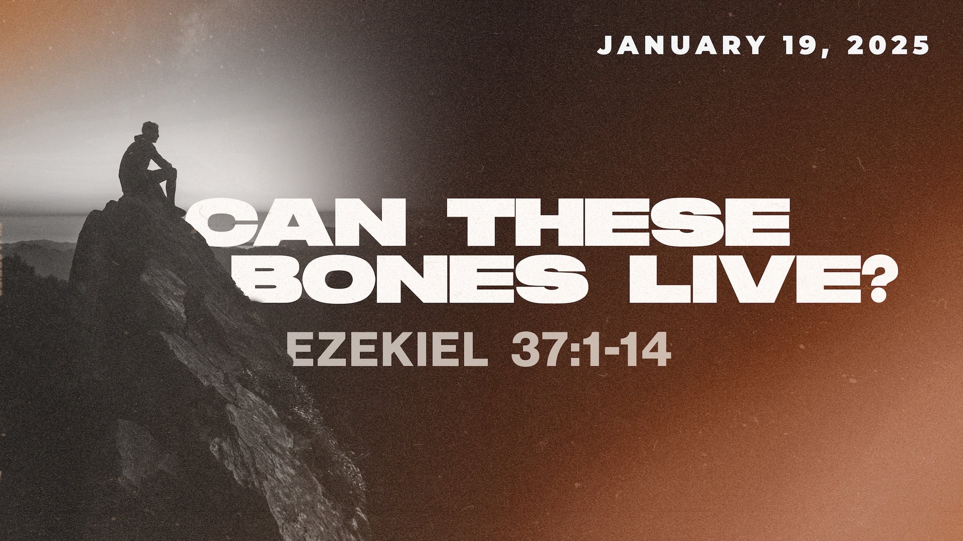 January 19, 2025 - Can These Bones Live? - Ezekiel 37:1-14 - Zac Harrel