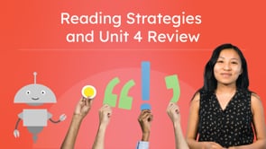 Reading Strategies and Unit 4 Review