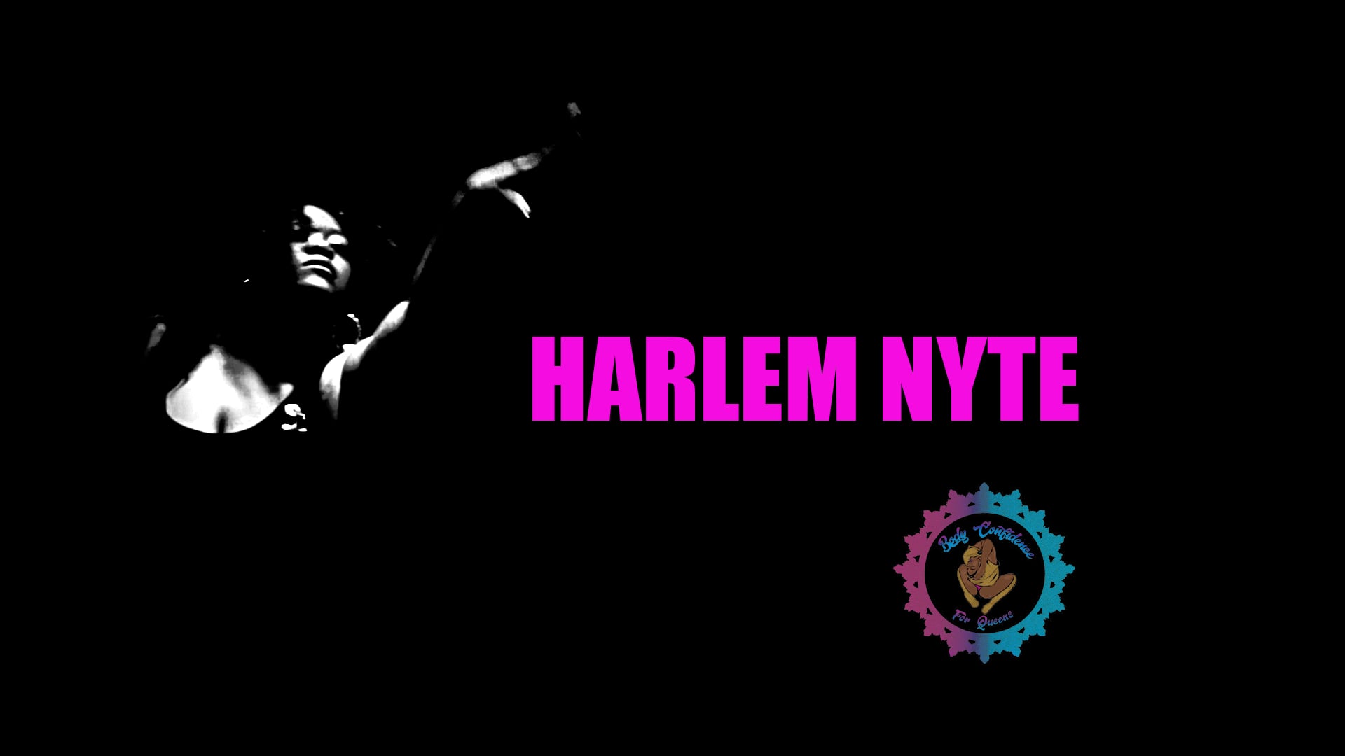Harlem Nyte: The Body Confidence Revolution