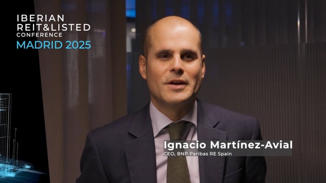 IGNACIO MARTÍNEZ-AVIAL - BNP PARIBAS RE SPAIN | IBERIAN REITS & LISTED - 2025