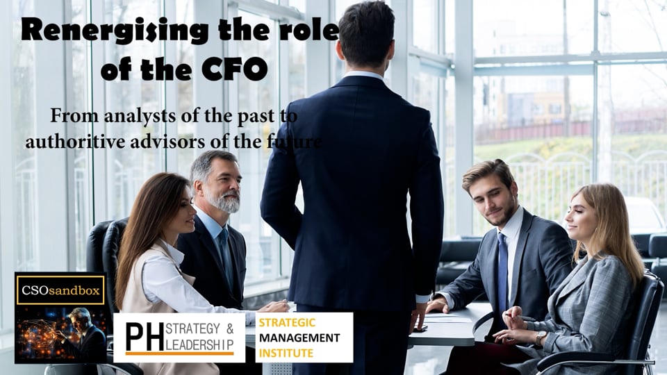 Reenergising the strategic role of the CFO: From analysts of the past to authoritative advisors of the future